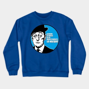 Totò - Signori si nasce ed io modestamente, lo nacqui Crewneck Sweatshirt